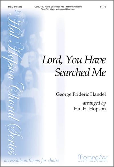 Lord, You Have Searched Me
